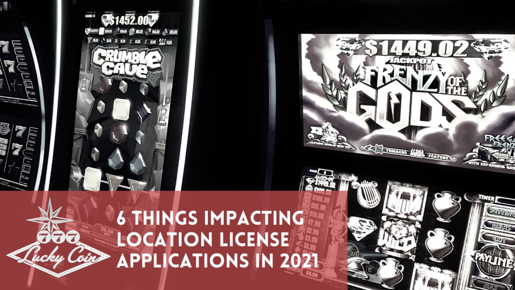 6 things impacting location license applications in 2021