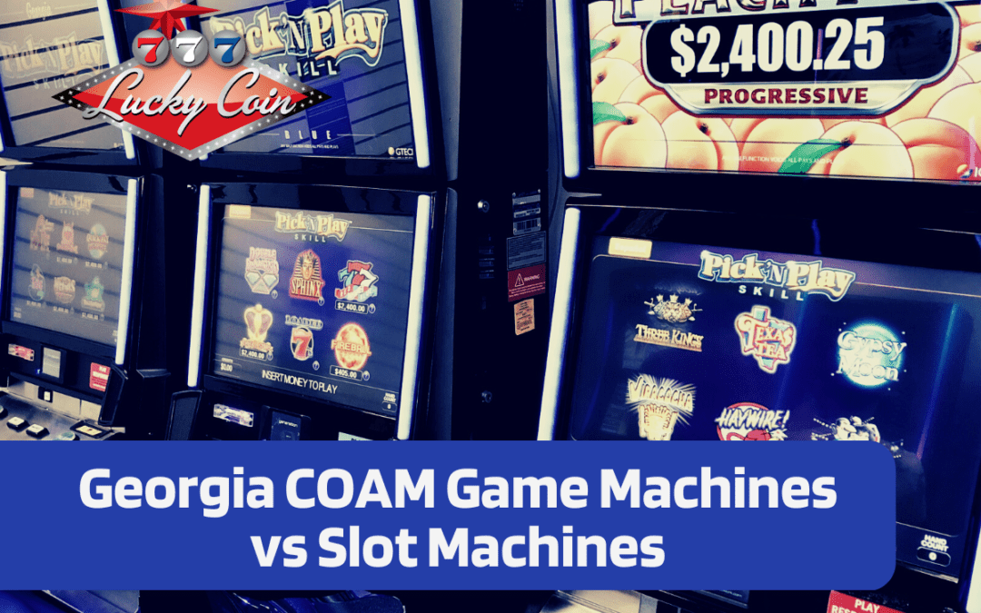 Georgia COAM game machines vs slot machines