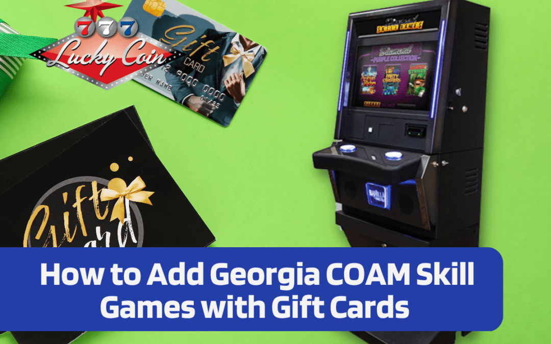 How to Add Georgia COAM Skill Games with Gift Cards