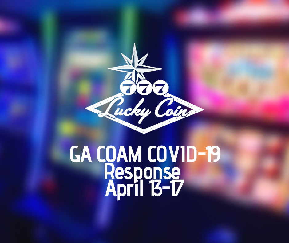 Lucky Coin GA COAM COVID-19 Response, April 13-17