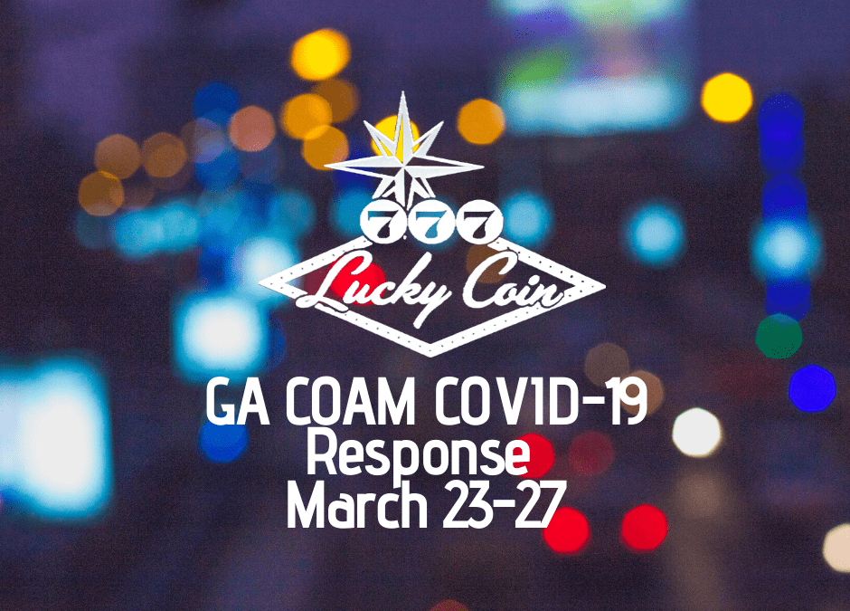 Lucky Coin GA COAM COVID-19 Response, March 23-27