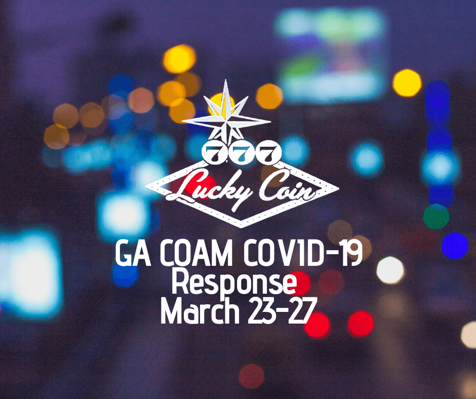 Lucky Coin GA COAM COVID-19 Response, March 23-27