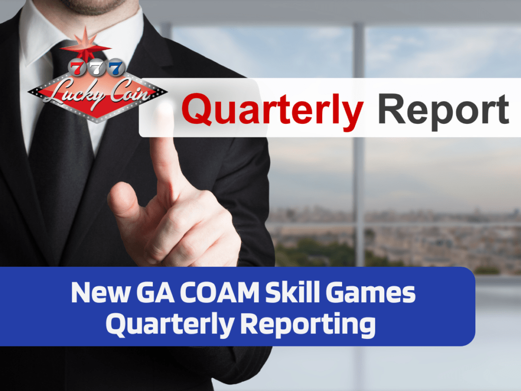 New GA COAM Skill Games Quarterly Reporting