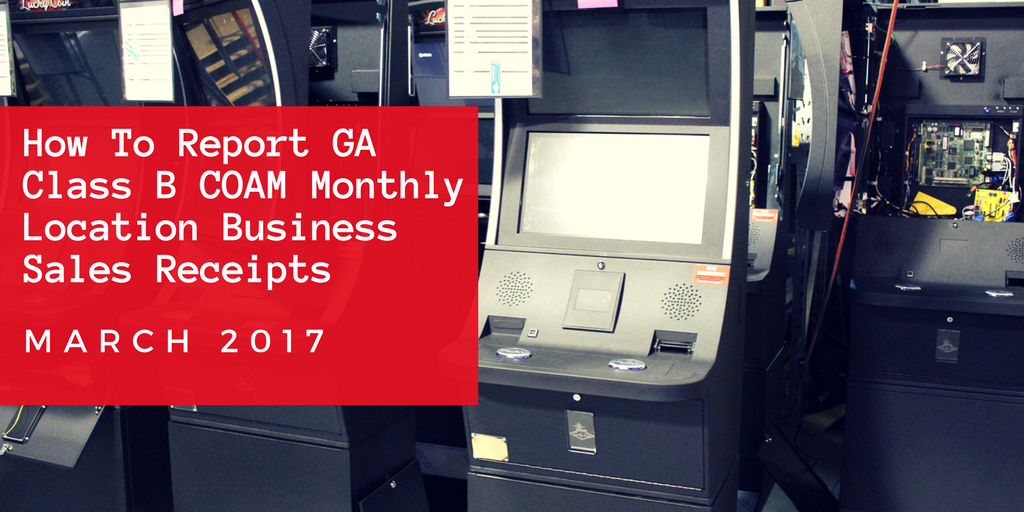 Reporting GA Class B COAM Monthly Location Business Sales Receipts