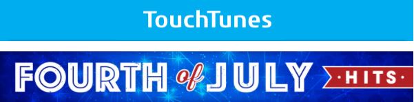 TouchTunes July 4th Hits Playlist 2017